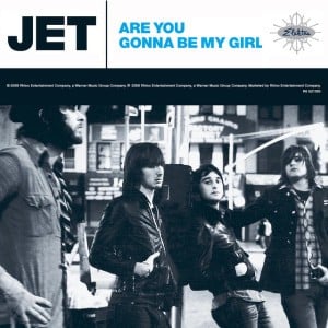 Are You Gonna Be My Girl - Song · Jet