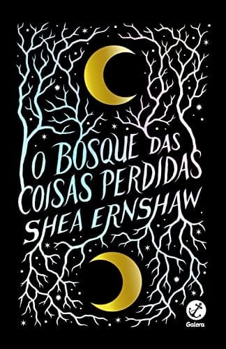 O bosque das coisas perdidas (Portuguese Edition) - Shea Ernshaw • 2022