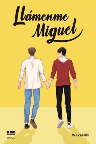 Llámenme Miguel (Spanish Edition) - Wakaisiki • 2023