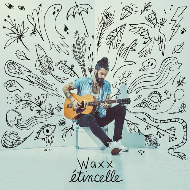 Étincelle - Album · Waxx
