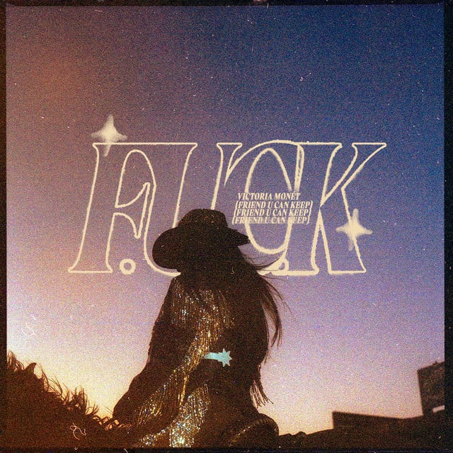 F.U.C.K. - Track · Victoria Monét