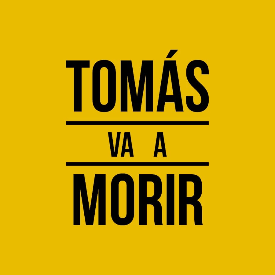 Tomas Va a Morir - podcast, humor