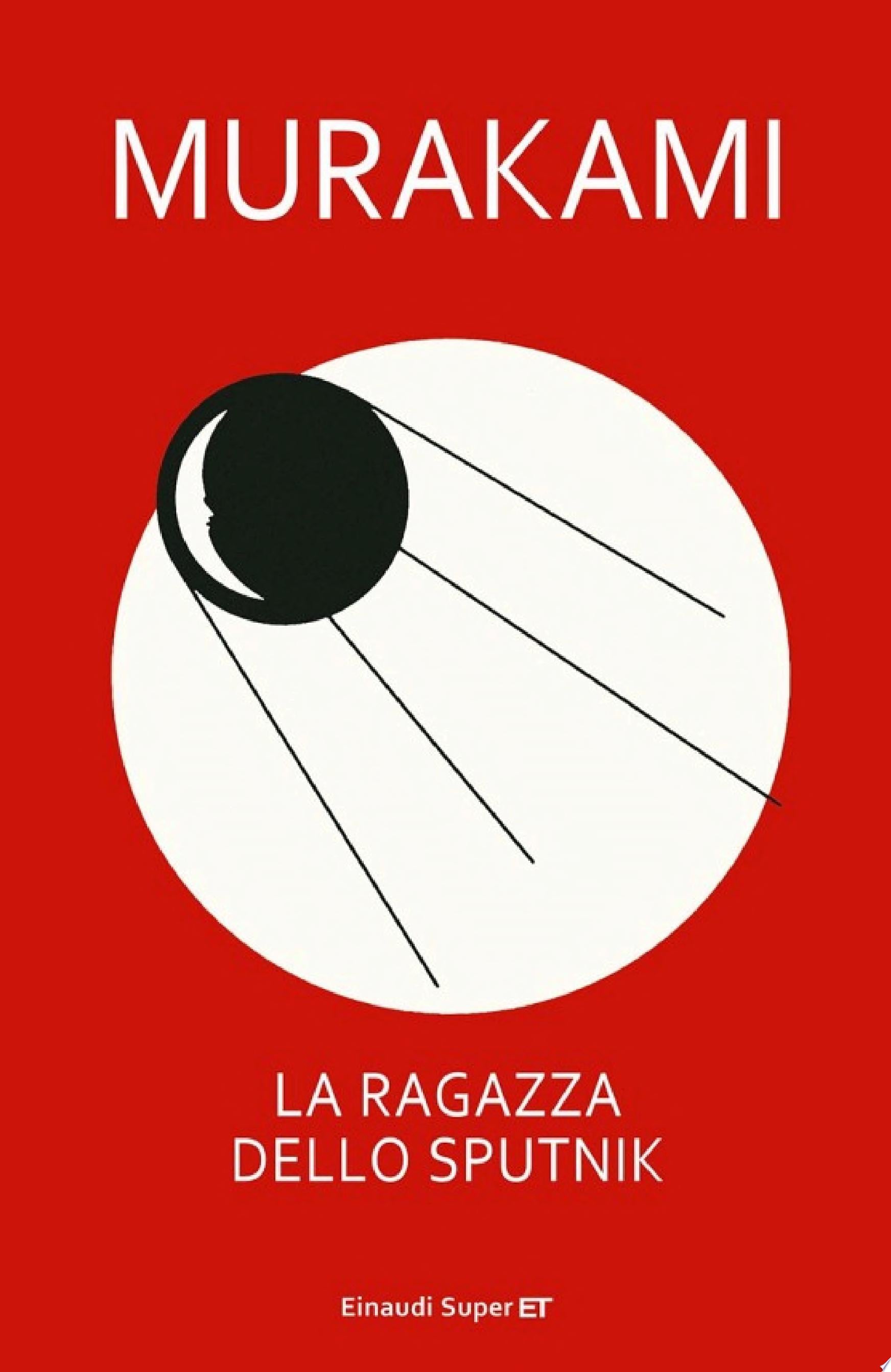 La ragazza dello Sputnik - Murakami Haruki, · 2013
