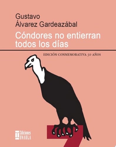 Cóndores no entierran todos los días - Gustavo Álvarez Gardeazábal · 2021
