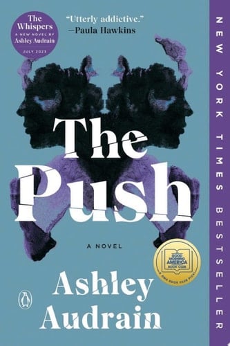 The Push: A GMA Book Club Pick - Ashley Audrain · 2021