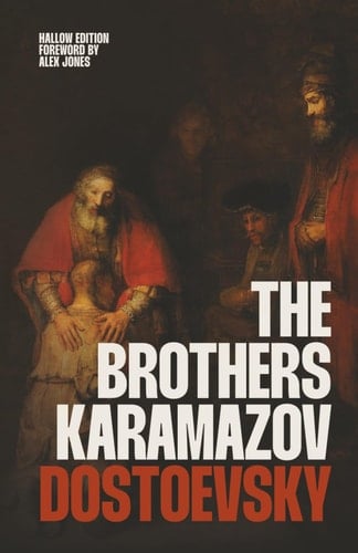 The Brothers Karamazov (Hallow Edition): The Classic Russian Novel of Faith, Doubt, and Redemption by Fyodor Dostoevsky (Christian Classics | Ave Maria Press) - Fyodor Dostoevsky · 2026