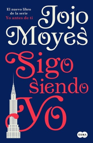 Sigo siendo yo - Jojo Moyes · 2018