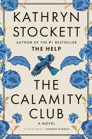 The calamity club - Kathryn Stockett