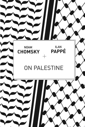 On Palestine - Noam Chomsky, Ilan Pappé · 2015