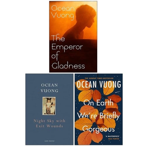 Ocean Vuong 3 Books Collection Set (The Emperor of Gladness, Night Sky With Exit Wounds & Ocean Vuong On Earth We're Briefly Gorgeous) - Ocean Vuong · 2025