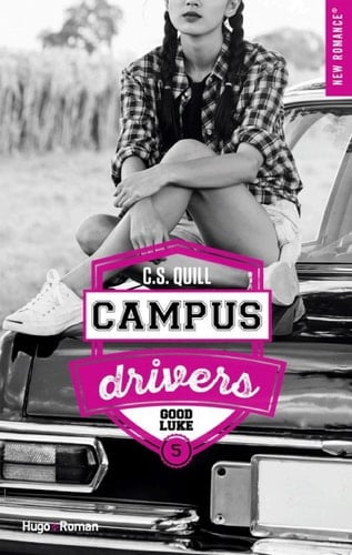 Campus drivers - Tome 5 Good Luke - C. S. Quill · 2023 (French Book)