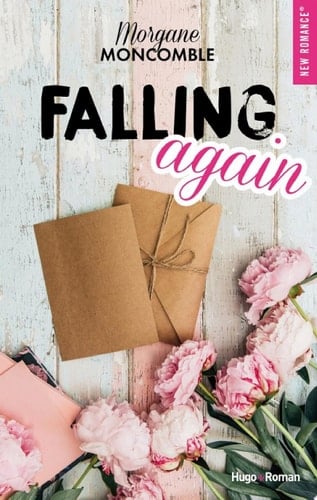 Falling again - Morgane Moncomble · 2024 (French Book)