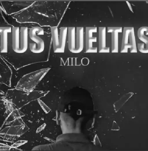 Tus vueltas - Milo j