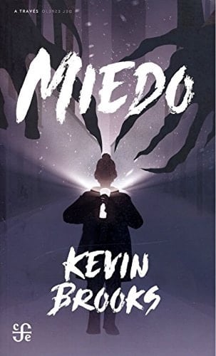 Miedo - Kevin Brooks · 2018