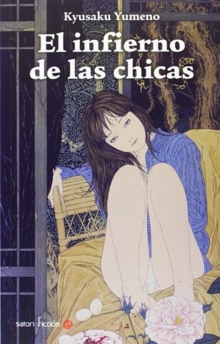 El Infierno de las chicas - Kyūsaku Yumeno · 2014