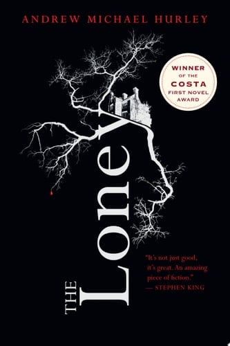 The Loney - Andrew Michael Hurley · 2016