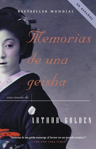 Memorias de una geisha - Arthur Golden · 2005