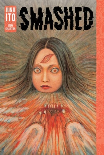 Smashed - Junji Ito · 2019