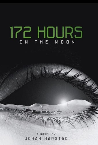 172 Hours on the Moon - Johan Harstad • 2012