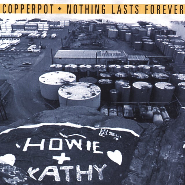 Nothing Lasts Forever - Song · Copperpot