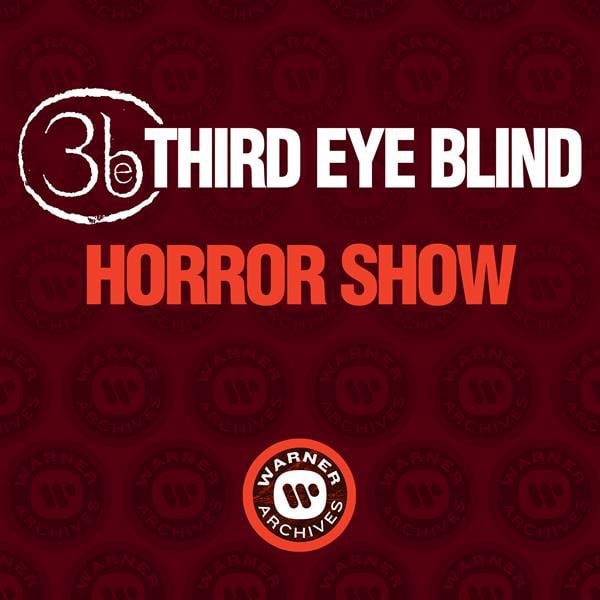 Horror Show - Song · Third Eye Blind