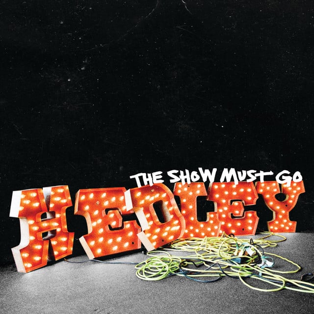 The Show Must Go - Album · Hedley