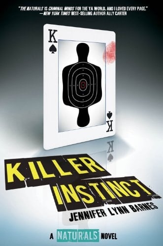 Killer Instinct ((The Naturals #2)) - Jennifer Lynn Barnes · 2014