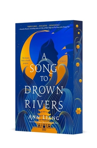 A Song to Drown Rivers A Novel - Ann Liang · 2025