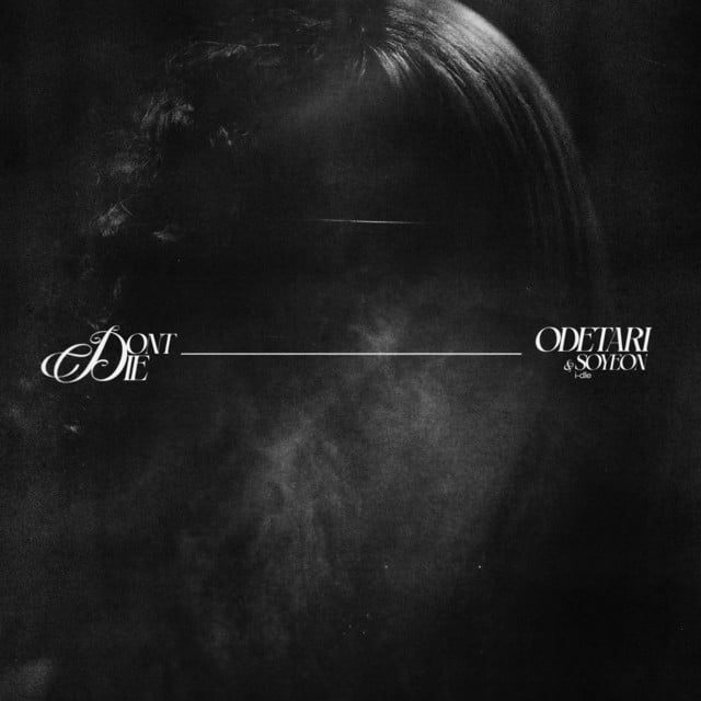 DON'T DIE - Track · Odetari, SOYEON, i-dle