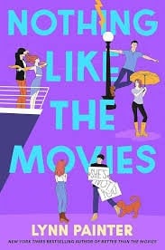 Nothing Like the Movies - Lynn Painter · 2024