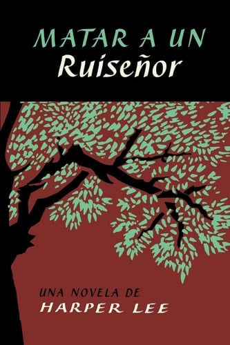 Matar a un ruiseñor - Harper Lee · 2015