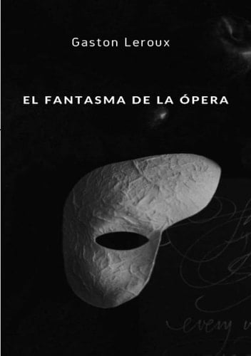 El fantasma de la ópera - Gaston Leroux · 2023