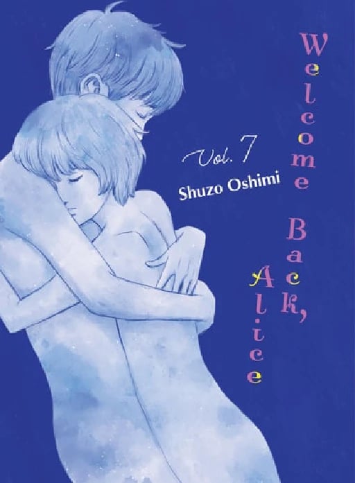 Welcome Back, Alice 7 - Shuzo Oshimi • 2024