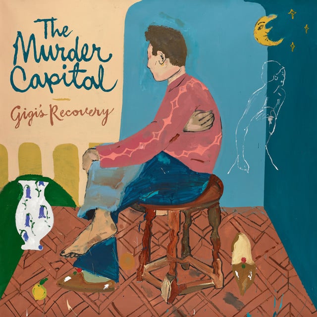 Gigi's Recovery - Album · The Murder Capital