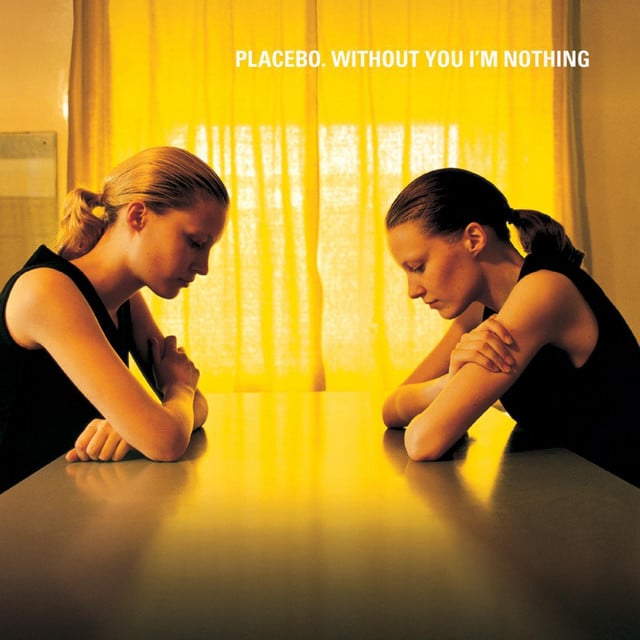 Without You I'm Nothing - Album · Placebo