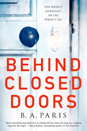 Behind Closed Doors - B.A. Paris · 2016