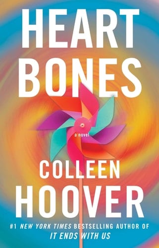 Heart Bones A Novel - Colleen Hoover · 2023