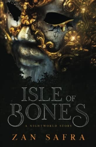 Isle of Bones: A Nightworld Story (Children of the Night) - Zan Safra · 2022