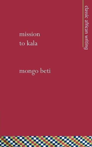 Mission to Kala - Mongo Beti