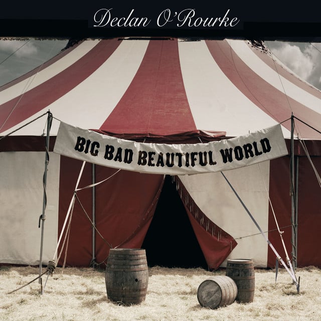 Whatever Else Happens - Song 路 Declan O'Rourke