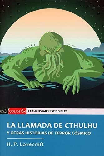 La llamada de Cthulhu y otras historias de terror cósmico - H. P. Lovecraft • 2022