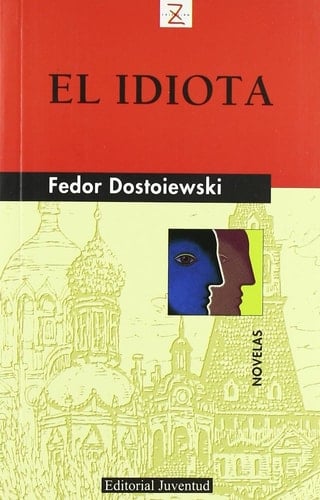 El idiota - Fiódor Dostoievski • 1987