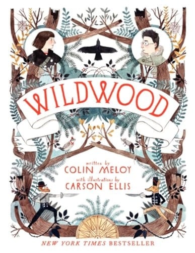 Wildwood The Wildwood Chronicles - Colin Meloy 路 2012
