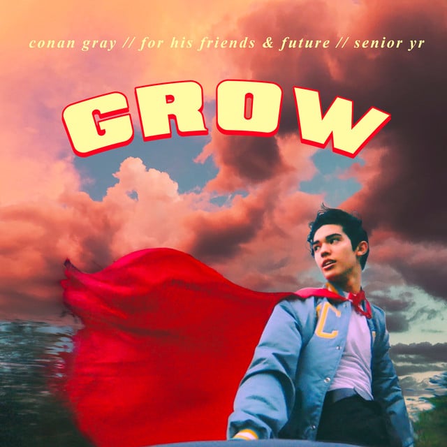 Grow - Song · Conan Gray