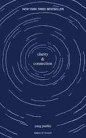 Clarity & Connection - Yung Pueblo