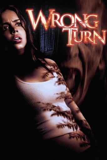 Wrong Turn - Rob Schmidt · 2003