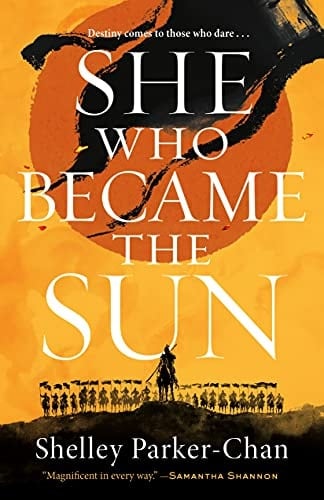 She Who Became the Sun - Shelley Parker-Chan · 2021