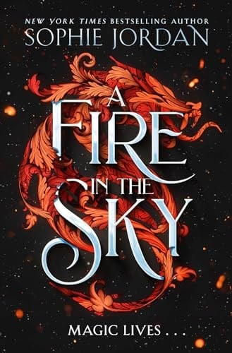 A Fire in the Sky - Sophie Jordan · 2024