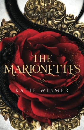 The Marionettes - Katie Wismer · 2021