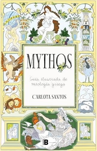 Mythos: Guía ilustrada de mitología griega / Mythos: An Illustrated Guide to Gre ek Mythology (Spanish Edition) - Carlota Santos · 2025